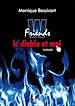 Télécharger le livre :  W.Friends, le diable et moi