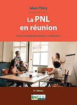 Télécharger le livre :  La PNL en réunion. 2e éd.