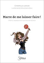 Télécharger le livre :  Marre de me laisser faire !