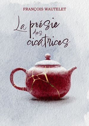 Téléchargez le livre :  La poésie des cicatrices