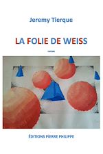 Download this eBook La folie de Weiss