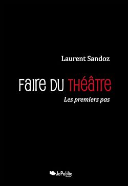 Télécharger le livre :  Faire du théâtre
