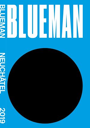Téléchargez le livre :  Blueman - Neuchâtel 2019