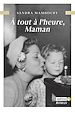 Télécharger le livre :  À tout à l'heure, maman
