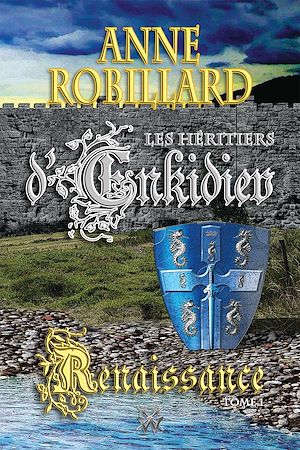 Téléchargez le livre :  Les Héritiers d'Enkidiev 01 : Renaissance
