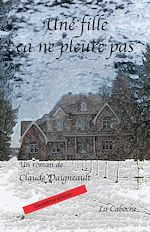 Télécharger le livre :  Une fille, ça ne pleure pas