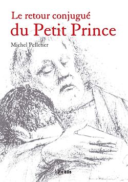 Télécharger le livre :  Le retour conjugué du Petit Prince