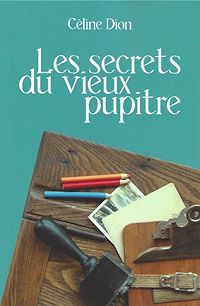 Téléchargez le livre :  Les secrets du vieux pupitre