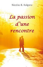 Télécharger le livre :  La passion d'une rencontre