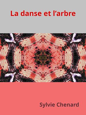 Téléchargez le livre :  La danse et l'arbre