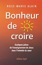 Télécharger le livre :  Bonheur de croire