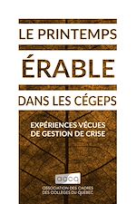 Télécharger le livre :  Le printemps érable dans les cégeps