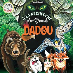 Télécharger le livre :  À la recherche du Grand Dadou