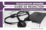 Télécharger le livre :  Documentation infirmière GUIDE DE RÉDACTION pour les professionnels de la santé