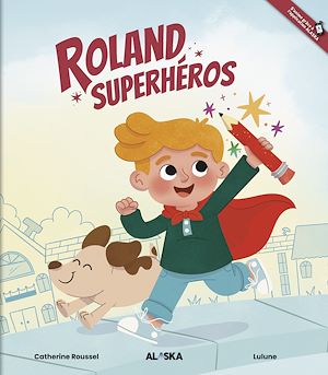 Téléchargez le livre :  Roland superhéros