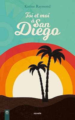 Télécharger le livre :  Toi et moi à San Diego