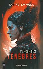 Télécharger le livre :  Percer les ténèbres