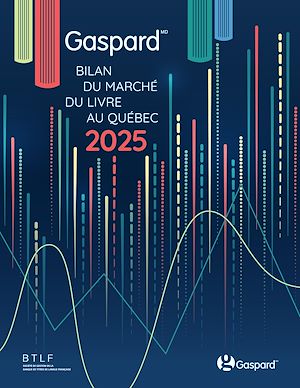 Téléchargez le livre :  Bilan Gaspard 2025 du marché du livre au Québec