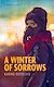  A Winter of Sorrows