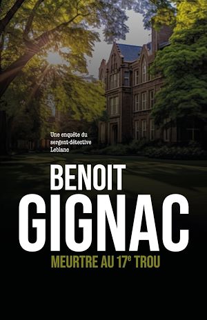 Téléchargez le livre :  Meurtre au 17e trou