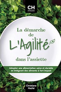 Téléchargez le livre :  La démarche de L'Agilité dans l'assiette