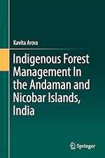 Télécharger le livre :  Indigenous Forest Management In the Andaman and Nicobar Islands, India
