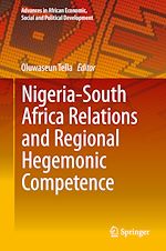 Télécharger le livre :  Nigeria-South Africa Relations and Regional Hegemonic Competence