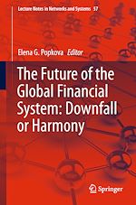Télécharger le livre :  The Future of the Global Financial System: Downfall or Harmony