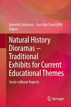 Téléchargez le livre :  Natural History Dioramas – Traditional Exhibits for Current Educational Themes