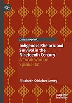 Download this eBook Indigenous Rhetoric and Survival in the Nineteenth Century