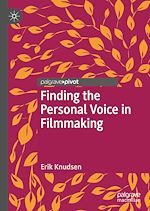 Télécharger le livre :  Finding the Personal Voice in Filmmaking