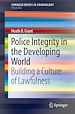 Télécharger le livre :  Police Integrity in the Developing World