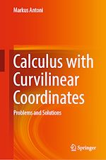 Télécharger le livre :  Calculus with Curvilinear Coordinates
