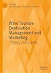 Télécharger le livre :  Wine Tourism Destination Management and Marketing