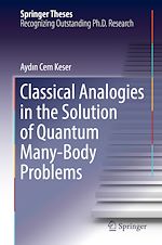 Télécharger le livre :  Classical Analogies in the Solution of Quantum Many-Body Problems