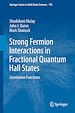 Télécharger le livre :  Strong Fermion Interactions in Fractional Quantum Hall States