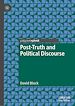 Télécharger le livre :  Post-Truth and Political Discourse