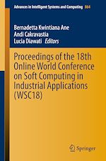 Télécharger le livre :  Proceedings of the 18th Online World Conference on Soft Computing in Industrial Applications (WSC18)