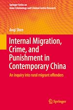 Télécharger le livre :  Internal Migration, Crime, and Punishment in Contemporary China