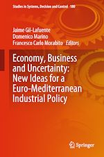 Télécharger le livre :  Economy, Business and Uncertainty: New Ideas for a Euro-Mediterranean Industrial Policy
