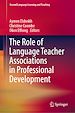 Télécharger le livre :  The Role of Language Teacher Associations in Professional Development