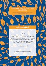 Download this eBook The Pathologisation of Homosexuality in Fascist Italy