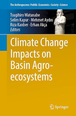 Téléchargez le livre :  Climate Change Impacts on Basin Agro-ecosystems
