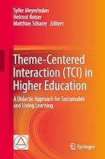 Télécharger le livre :  Theme-Centered Interaction (TCI) in Higher Education
