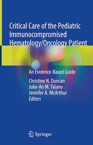 Téléchargez le livre :  Critical Care of the Pediatric Immunocompromised Hematology/Oncology Patient