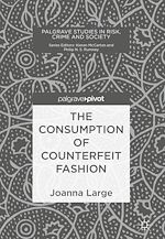 Télécharger le livre :  The Consumption of Counterfeit Fashion