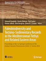 Télécharger le livre :  Paleobiodiversity and Tectono-Sedimentary Records in the Mediterranean Tethys and Related Eastern Areas