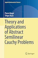 Télécharger le livre :  Theory and Applications of Abstract Semilinear Cauchy Problems