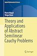 Télécharger le livre :  Theory and Applications of Abstract Semilinear Cauchy Problems