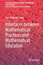 Télécharger le livre :  Interfaces between Mathematical Practices and Mathematical Education